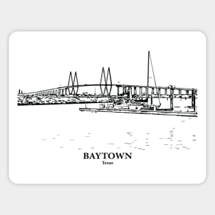 Baytown - Texas Magnet